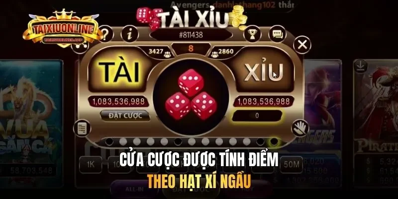 Cửa cược được tính điểm theo hạt xí ngầu