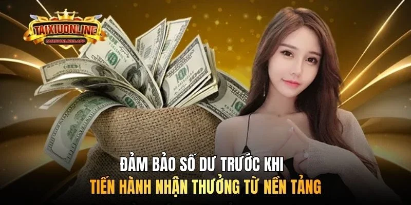 Đảm bảo số dư trước khi tiến hành rút tiền Tài xỉu online