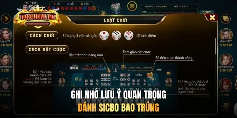 Ghi nhớ lưu ý quan trọng đánh sicbo bao trúng