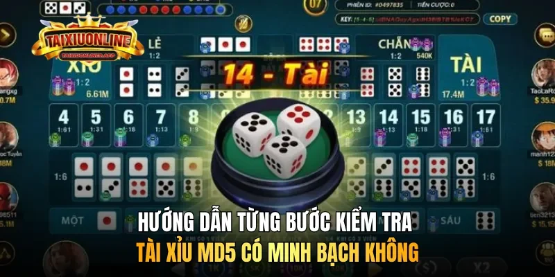 Hướng dẫn từng bước kiểm tra Tài Xỉu MD5 có minh bạch không