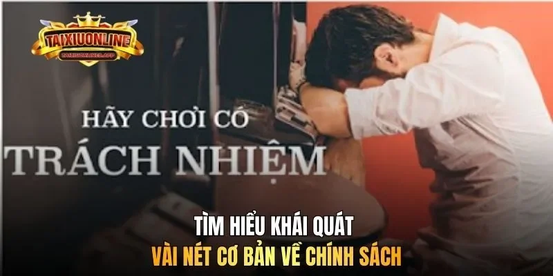 Tìm hiểu khái quát vài nét cơ bản về chính sách